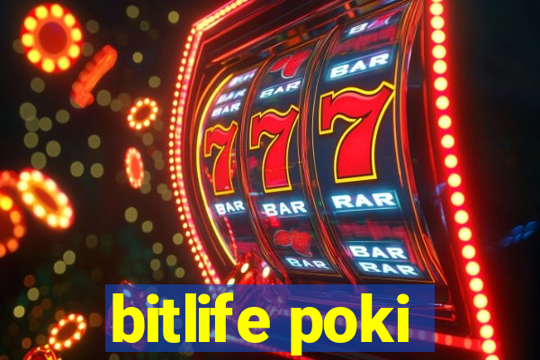 bitlife poki